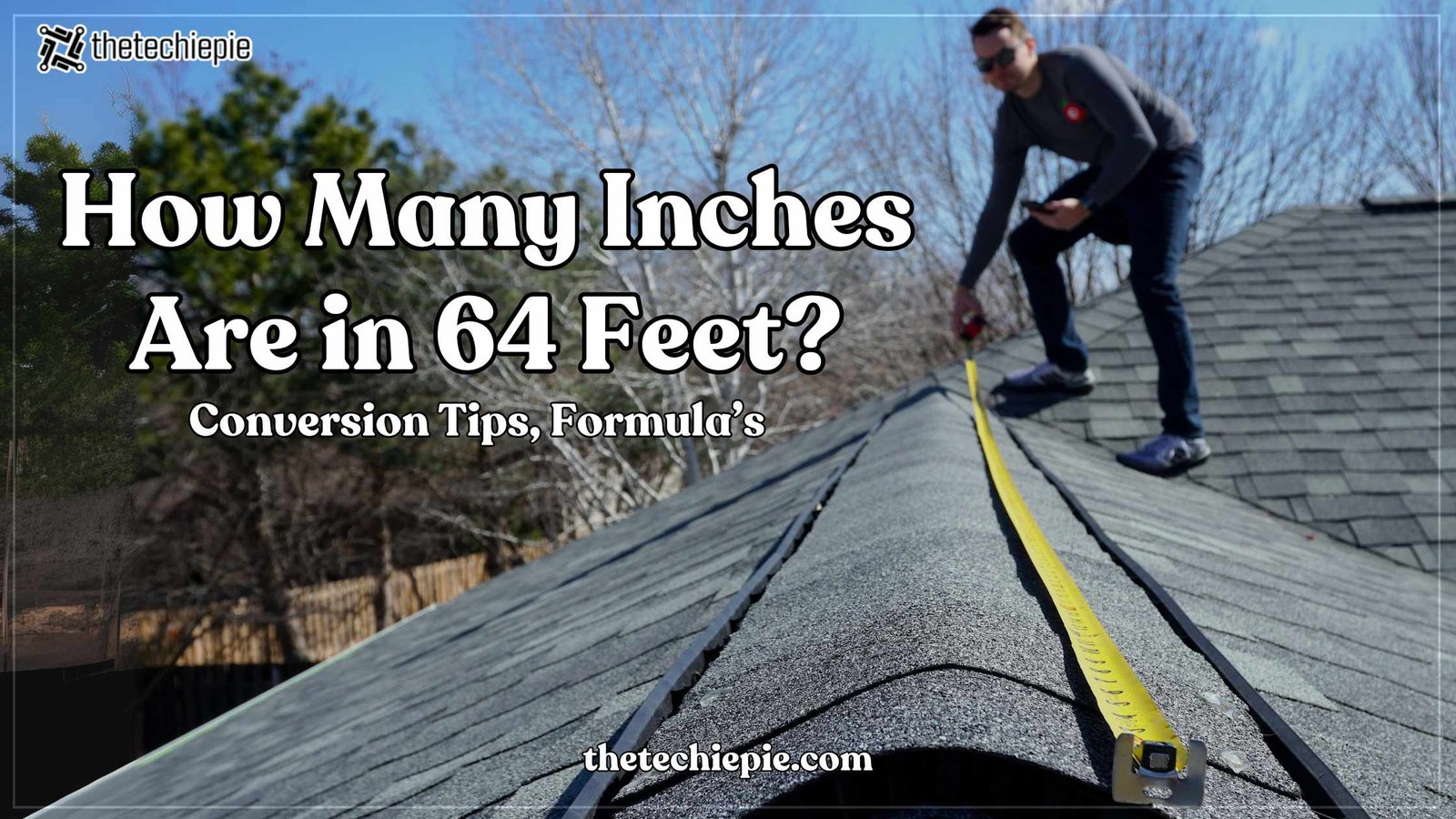 How Many Inches Are in 64 Feet