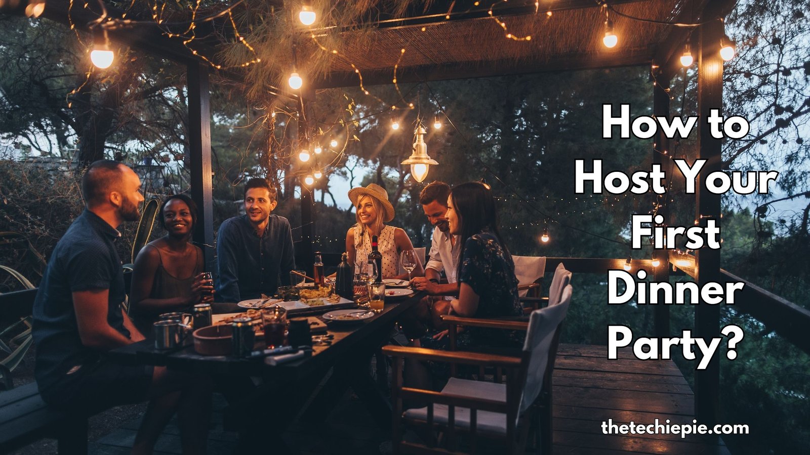 how to host your first dinner party