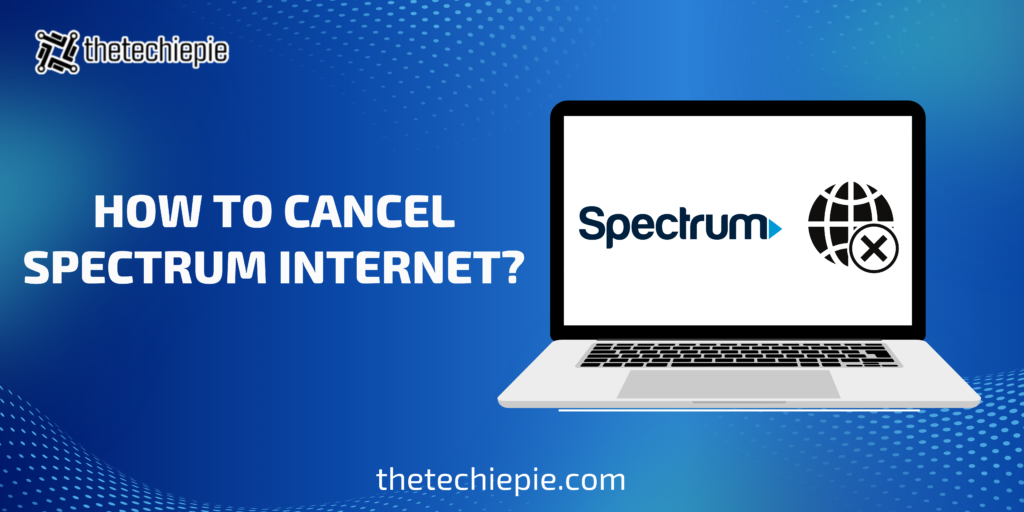 How to Cancel Spectrum Internet