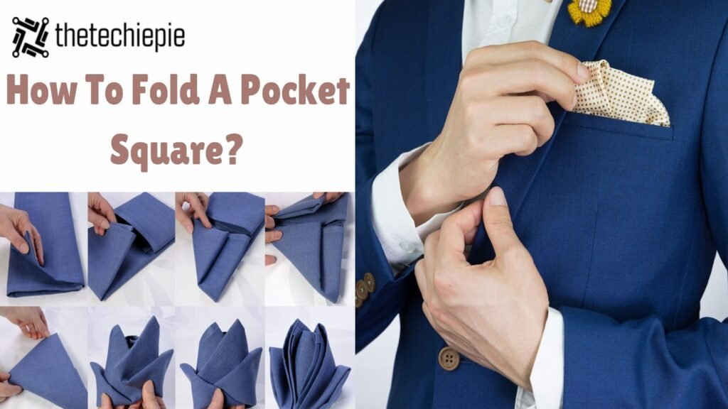 How To Fold A Pocket Square