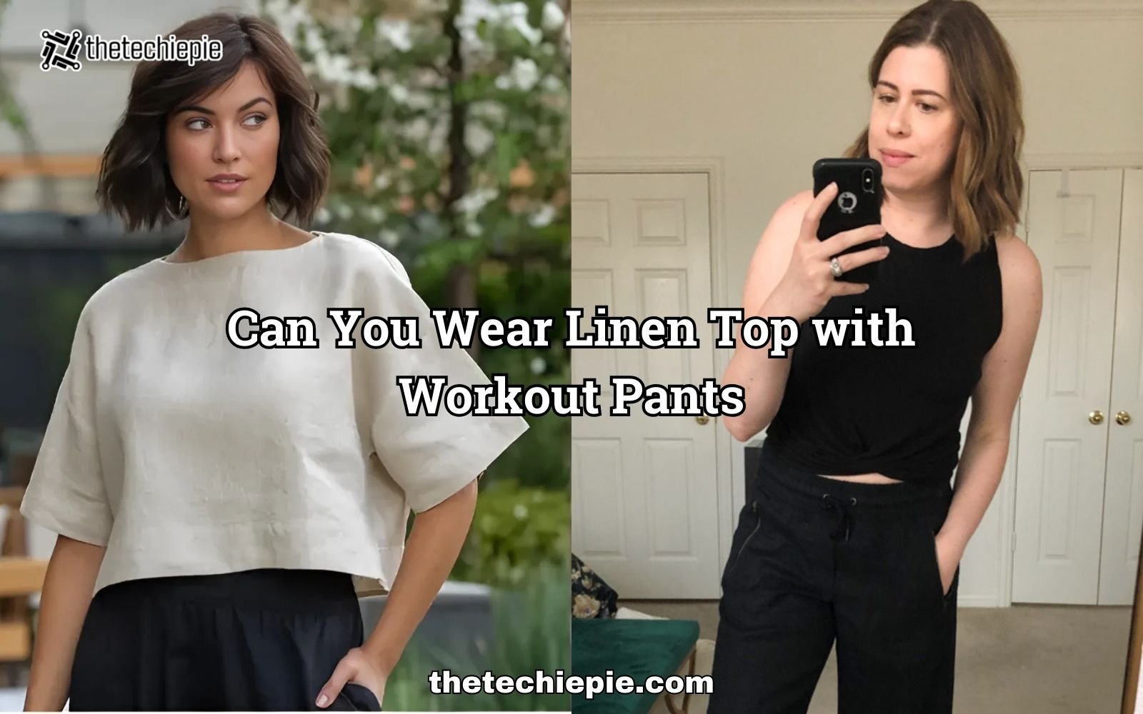 Can You Wear Linen Top with Workout Pants