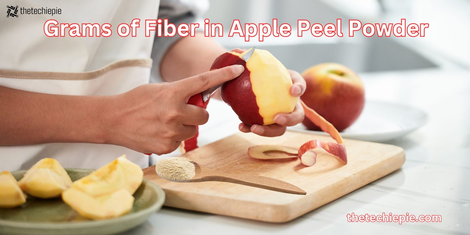 grams of fiber in apple peel powder